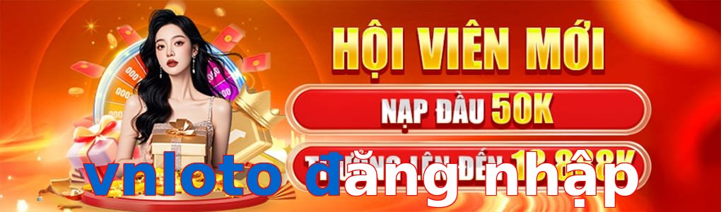 vnloto đăng nhập